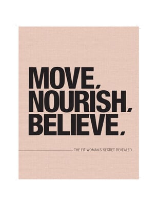 Our Blog, Move, Nourish, Believe
